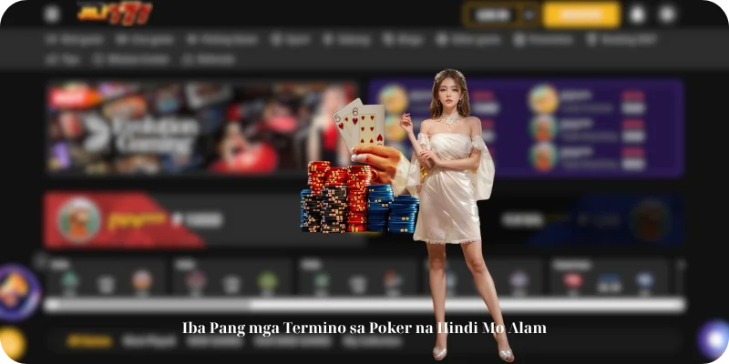 Iba Pang mga Termino sa Poker na Hindi Mo Alam