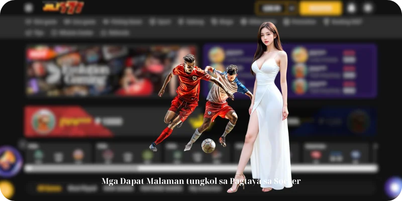 Mga Dapat Malaman tungkol sa Pagtaya sa Soccer