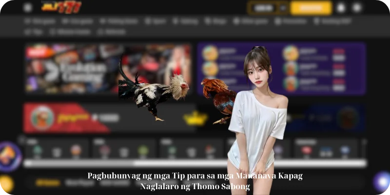 Pagbubunyag ng mga Tip para sa mga Mananaya Kapag Naglalaro ng Thomo Sabong