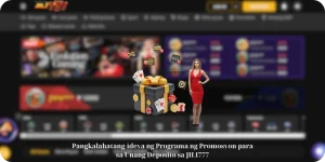 Pangkalahatang-ideya ng Programa ng Promosyon para sa Unang Deposito sa JILI777