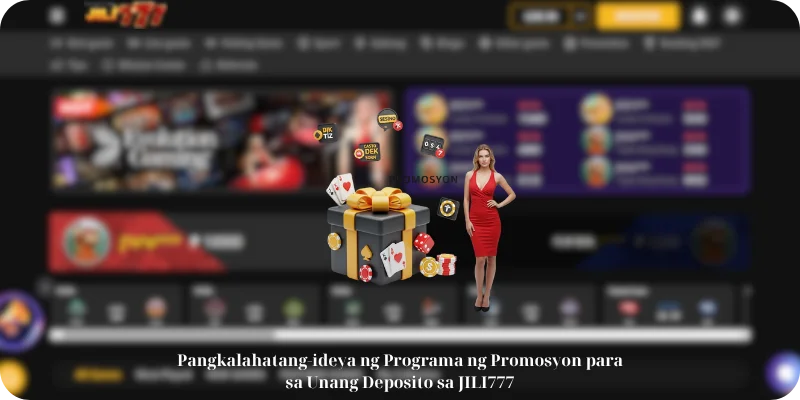 Pangkalahatang-ideya ng Programa ng Promosyon para sa Unang Deposito sa JILI777