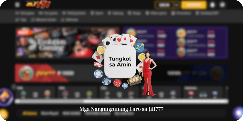 Mga Nangungunang Laro sa Jili777