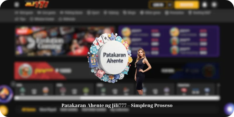 Patakaran Ahente ng Jili777 – Simpleng Proseso