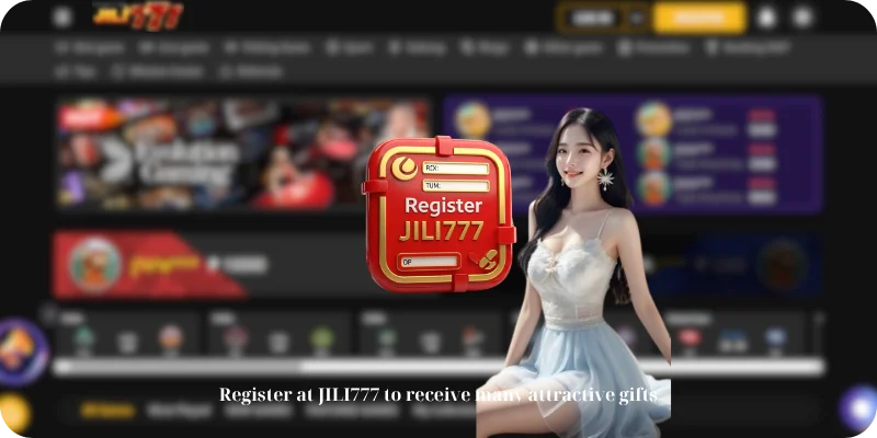 Register sa Jili777 - Gabay para sa mga Baguhan 8 Register at JILI777 to receive many attractive gifts